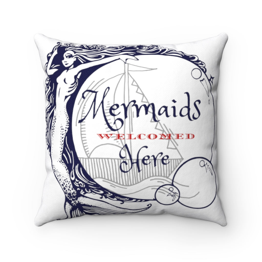 Mermaids Welcomed Here Square White Pillow 14x14 inches